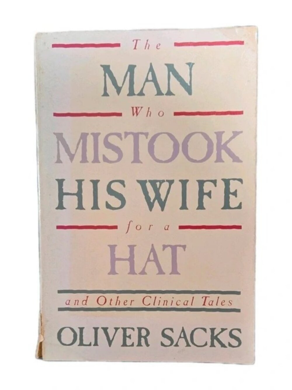 The Man Who Mistook His Wife for a Hat by Oliver Sacks, Paperback